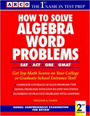 Goyal Saab Arcos New York Step-by-Step Series How to Solve Algebra Word Problems